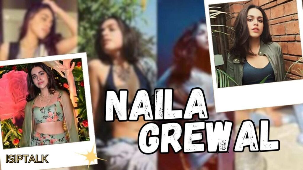 Naila Grewal Age